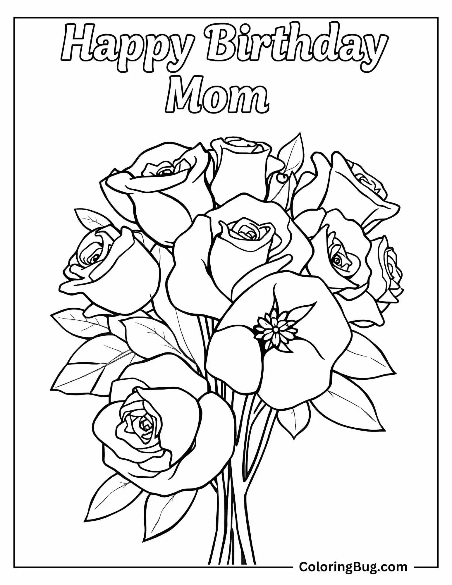 Happy Birthday Mom With Roses Bouquet Coloring Sheet