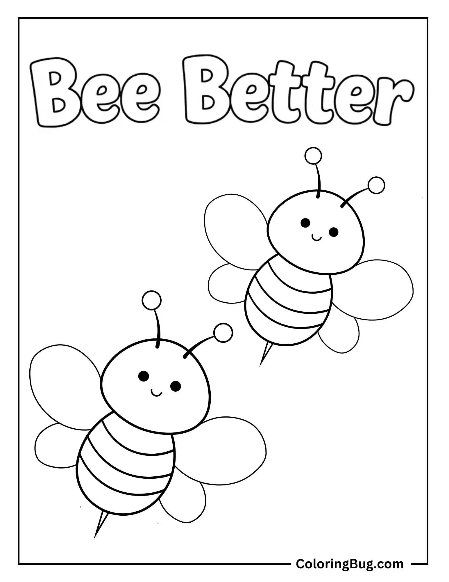 Bees With Text Bee Better Coloring Sheet
