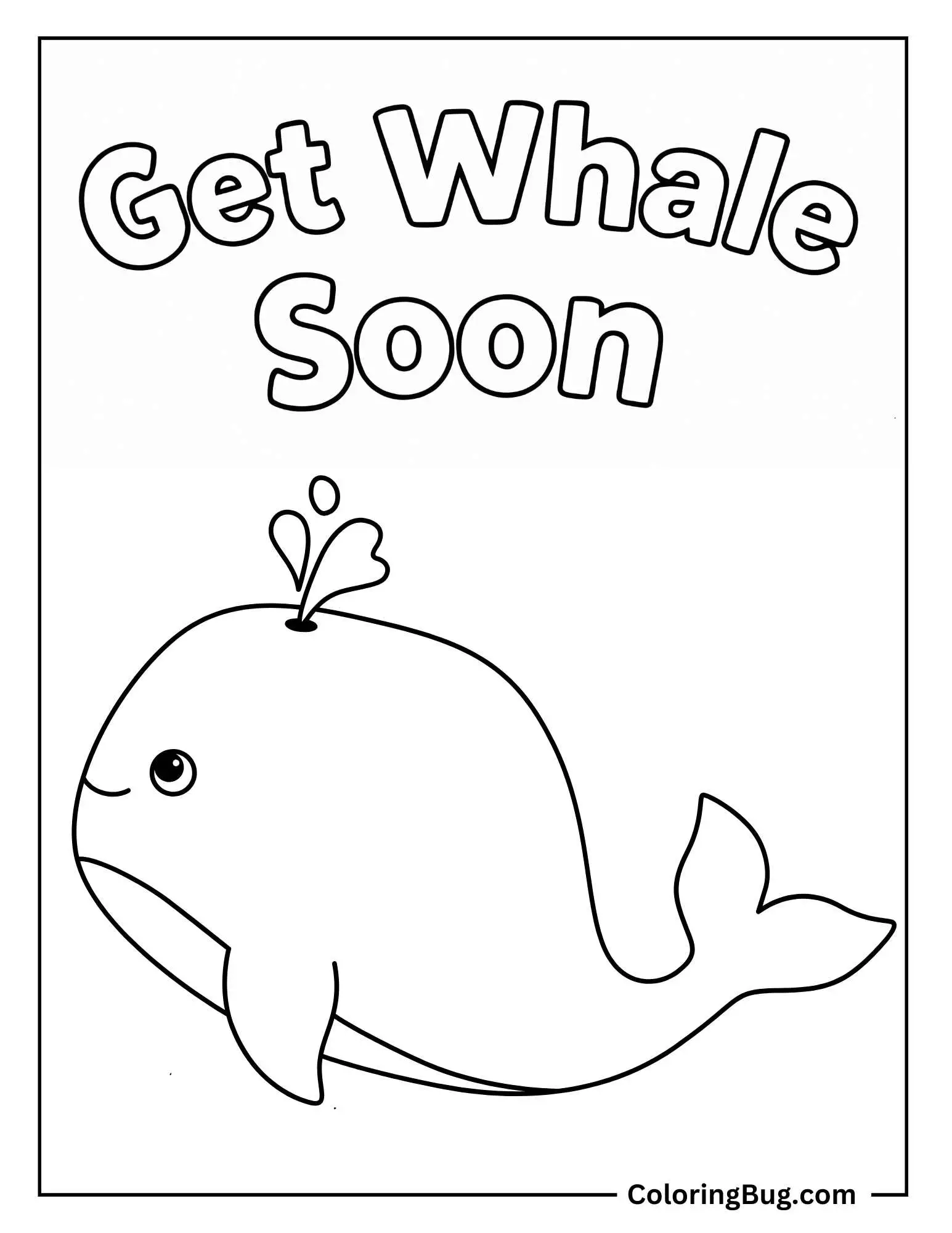 Whale With Get Whale Soon Text Coloring Sheet