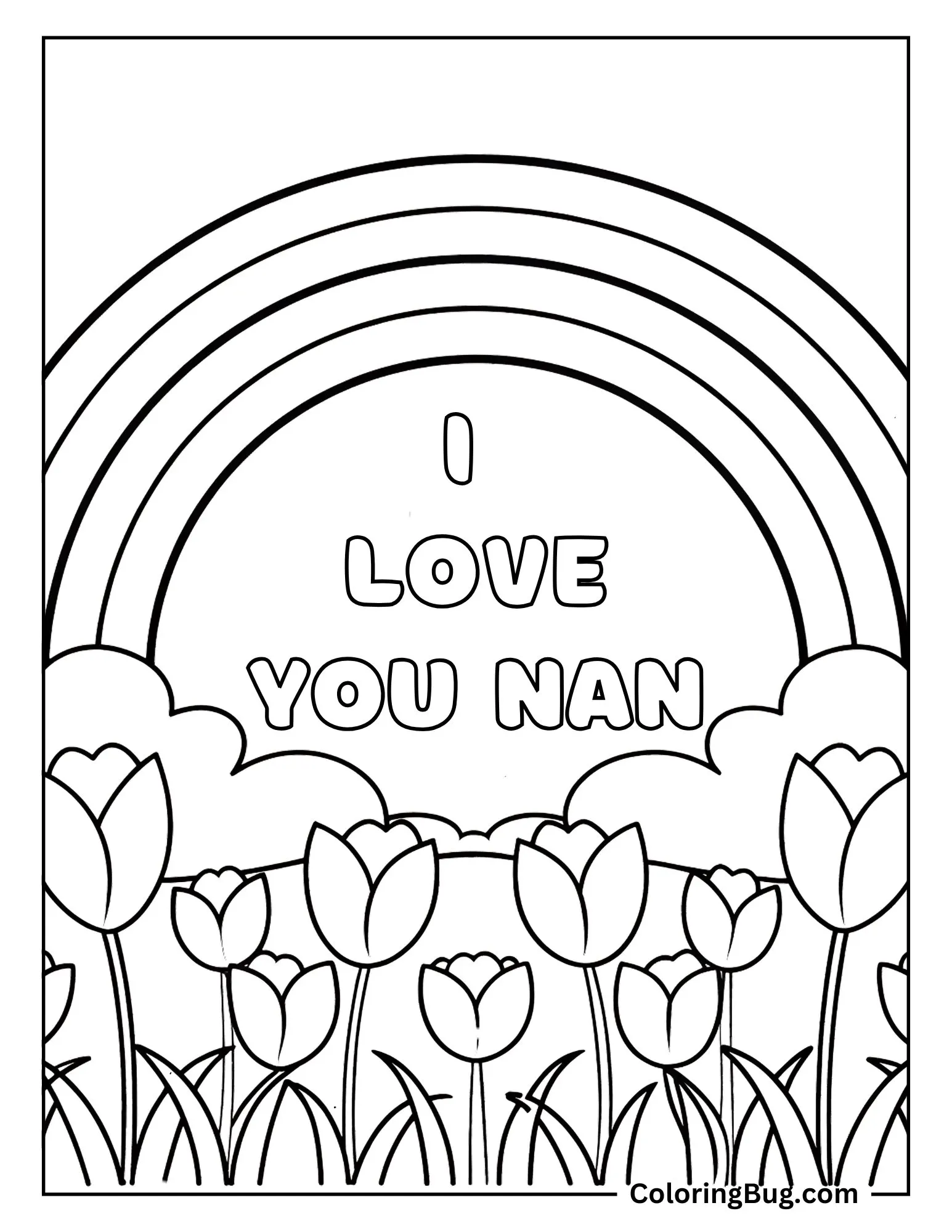 I Love You Nan With Tulips And Rainbow Coloring Sheet