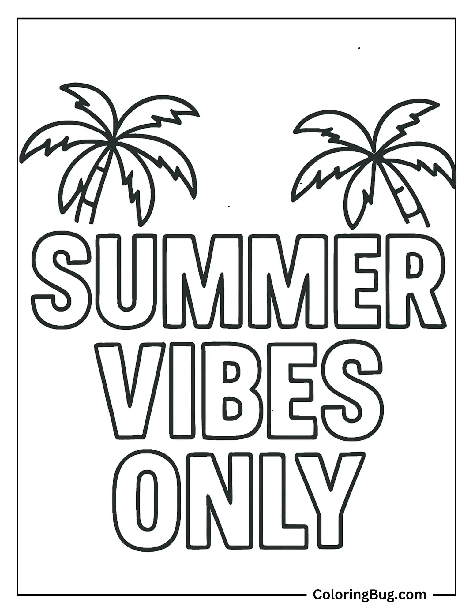 Summer Vibes Only Text With Palm Tree Symbols Coloring Sheet