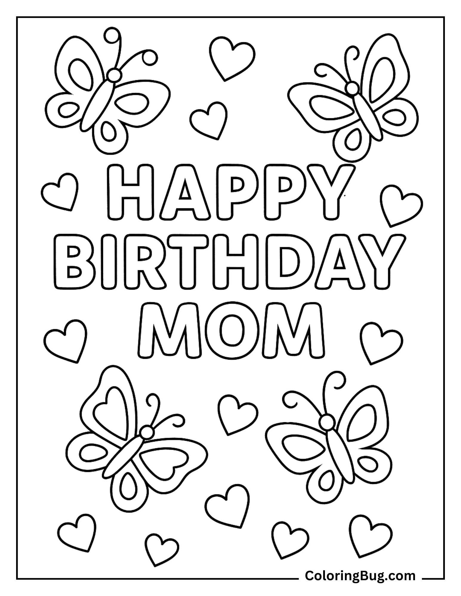 Happy Birthday Mom Surrounded By Butterflies And Hearts Coloring Sheet